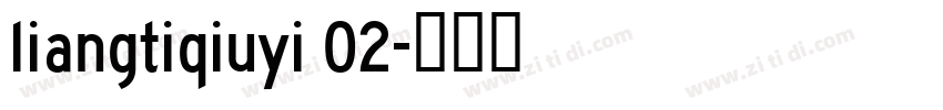 liangtiqiuyi 02字体转换